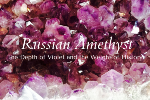 Russian amethyst: The Depth of Violet and the Weight of History. The background is an amethyst crystal.
